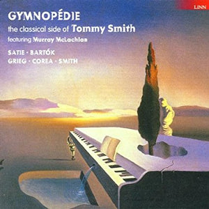 Tommy Smith "Gymnopedie" CD