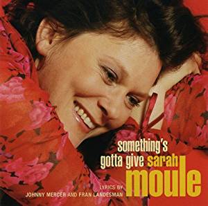 Sarah Moule "Something's Gotta Give" SACD