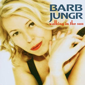 Barb Jungr "Walking In The Sun" SACD