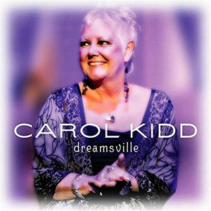 Carol Kidd "Dreamsville" SACD