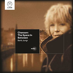 Barb Jungr "Chanson:The Space Between" CD