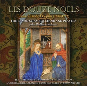 RSAMD Chamber Choir and Players "Les Douze Noëls" HDCD