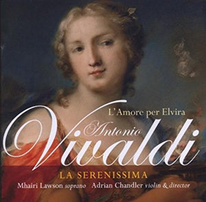 La Serenissima "Vivaldi: L'Amore per Elvira" SACD