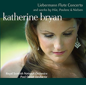 Katherine Bryan "Liebermann Flute Concerto and works by Hüe, Poulenc & Nielsen" SACD