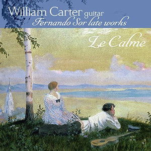 William Carter "Le Calme: Fernando Sor Late Works" SACD
