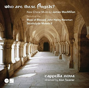 Cappella Nova "Who Are These Angels?" CD