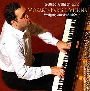Gottlieb Wallisch "Mozart: Paris & Vienna" SACD