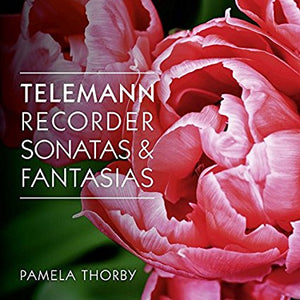 Pamela Thorby "Telemann: Recorder Sonatas and Fantasias" CD (2 discs)