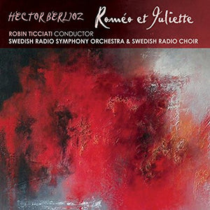 Robin Ticciati "Berlioz: Romeo et Juliette" CD (2 discs)