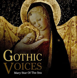 Gothic Voices "Mary Star Of The Sea" CD